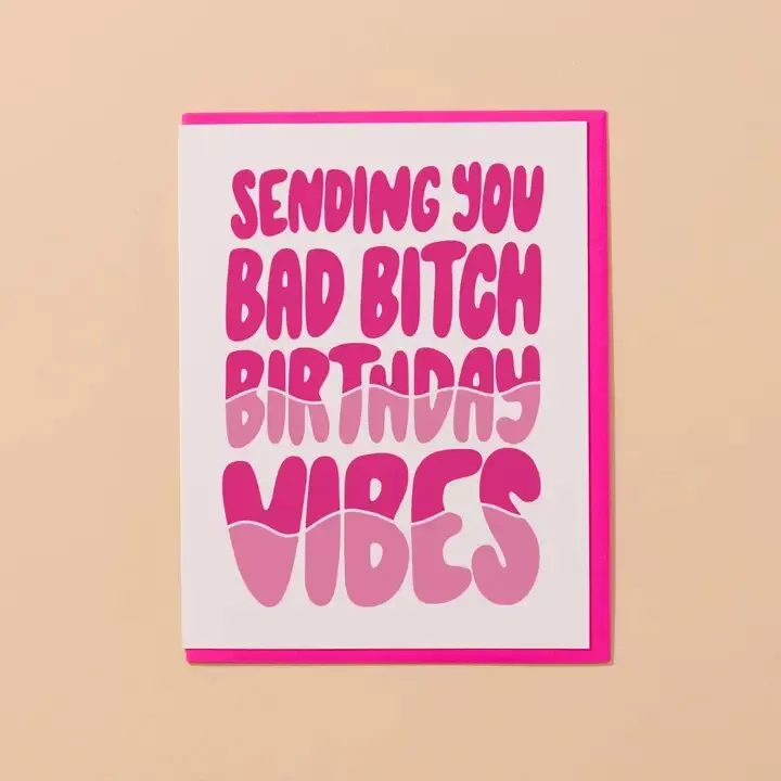 Bad Bitch Vibes Birthday Greeting Card